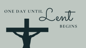 One Day until Lent Begins