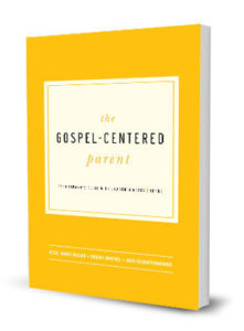 gospel_centered_parent_